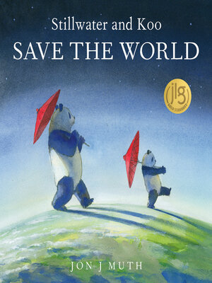 cover image of Stillwater and Koo Save the World (A Stillwater and Friends Book)